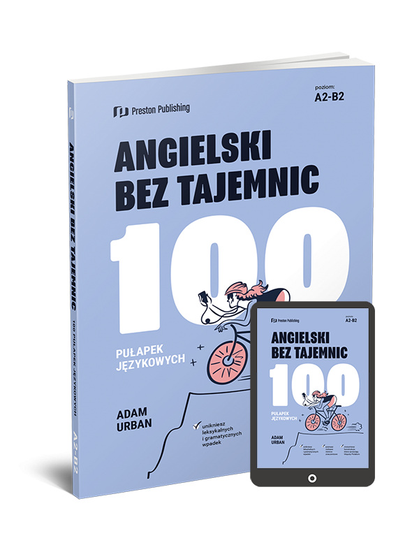 Angielski bez tajemnic. 100 pułapek językowych (e-book) A2-B2