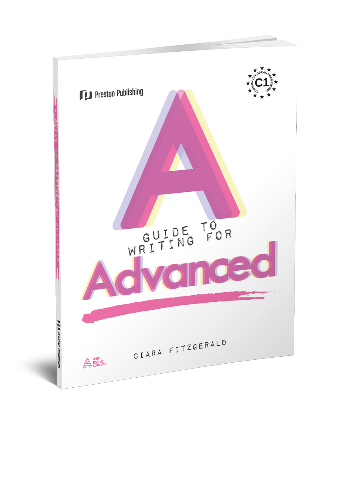 A Guide to Writing for Advanced (C1)