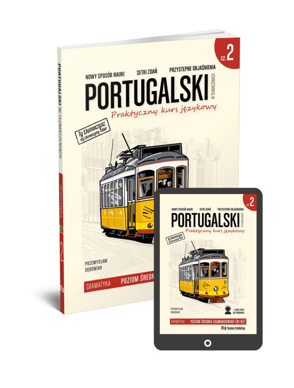 Portugalski w tłumaczeniach. Gramatyka 2 (B1-B2)