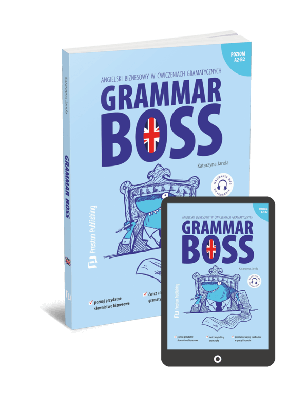 Grammar Boss. Angielski biznesowy w ćwiczeniach gramatycznych (A2-B2)