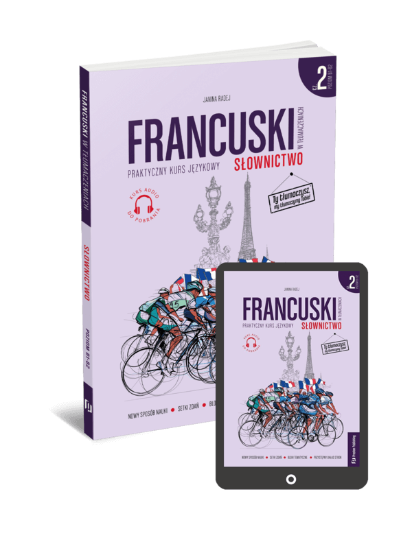 Francuski w tłumaczeniach. Słownictwo 2 (Książka + e-book) B1-B2