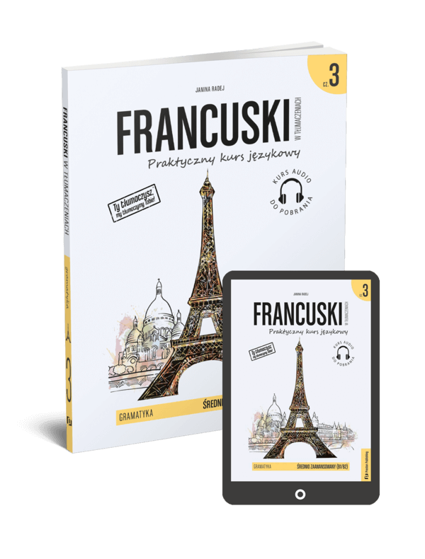 Francuski w tłumaczeniach. Gramatyka 3 (Książka + e-book) B1-B2