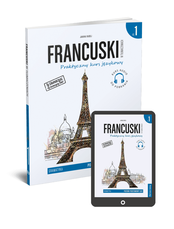Francuski w tłumaczeniach. Gramatyka 1 (Książka + e-book) A1