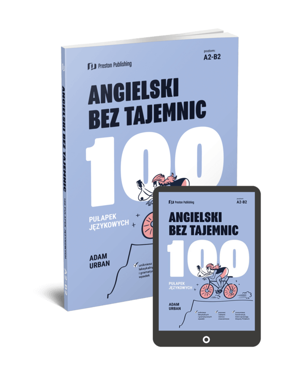 Angielski bez tajemnic. 100 pułapek językowych (Książka + e-book) A2-B2
