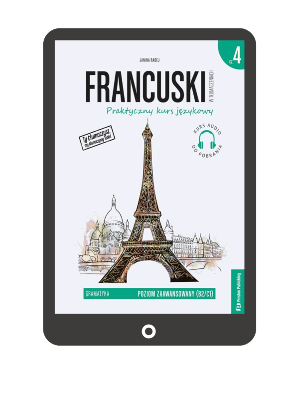 Francuski w tłumaczeniach. Gramatyka 4 (Książka + e-book) B2-C1