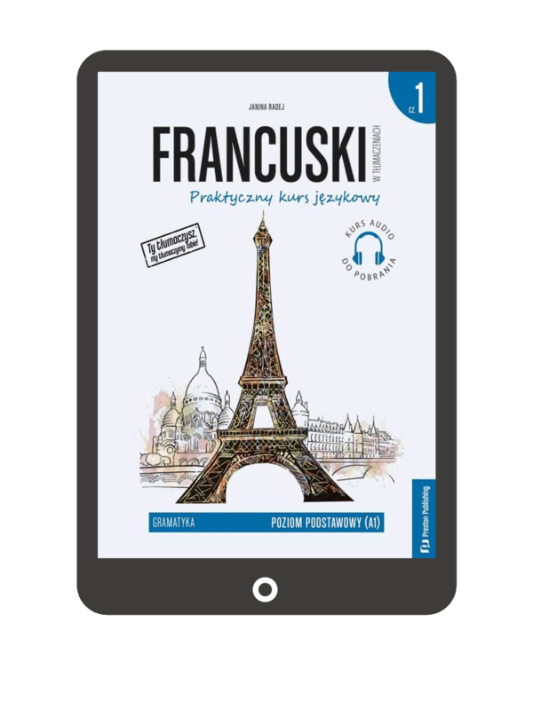 Francuski w tłumaczeniach. Gramatyka 1 (e-book) A1