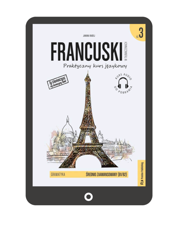 Francuski w tłumaczeniach. Gramatyka 3 (Książka + e-book) B1-B2