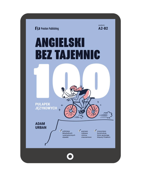 Angielski bez tajemnic. 100 pułapek językowych (e-book) A2-B2