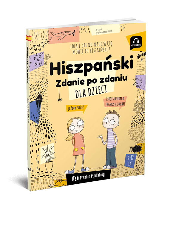 Hiszpański dla dzieci. Zdanie po zdaniu