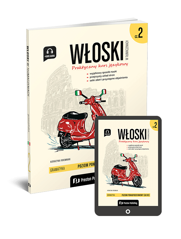 Włoski w tłumaczeniach. Gramatyka 2 (Książka + e-book) A2-B1