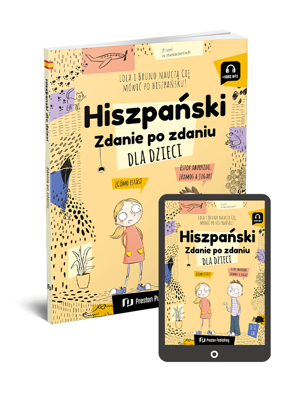 Hiszpański dla dzieci. Zdanie po zdaniu (Książka + e-book)