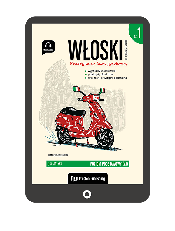 Włoski w tłumaczeniach. Gramatyka 1 (e-book) A1