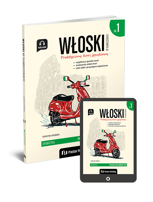 Włoski w tłumaczeniach. Gramatyka 1 (Książka + e-book) A1