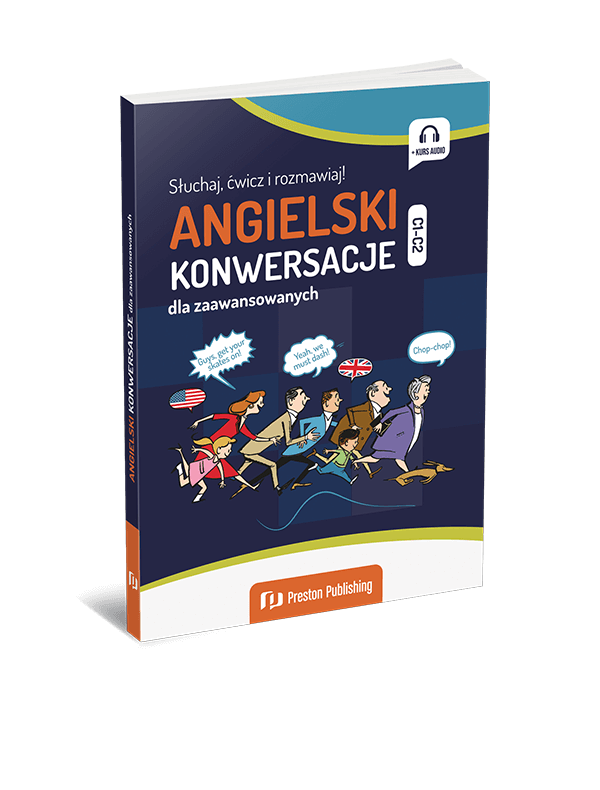 Angielski. Konwersacje dla zaawansowanych (C1-C2)