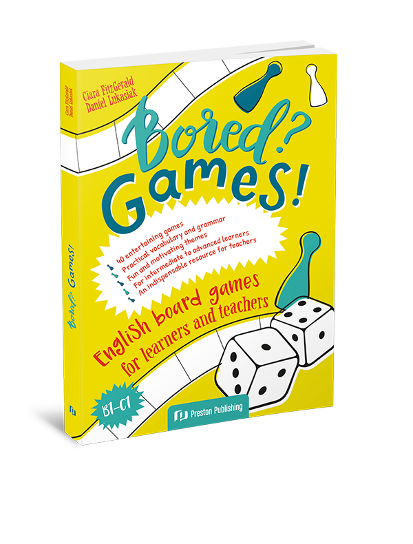 Bored? Games! English board games for learners and teachers (B1-C1). Gry do nauki angielskiego