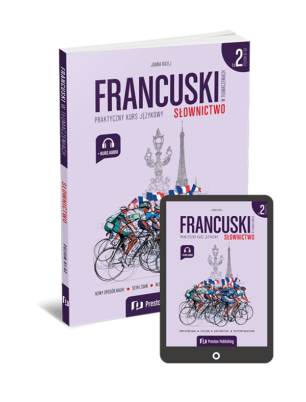 Francuski w tłumaczeniach. Słownictwo 2 (B1-B2)