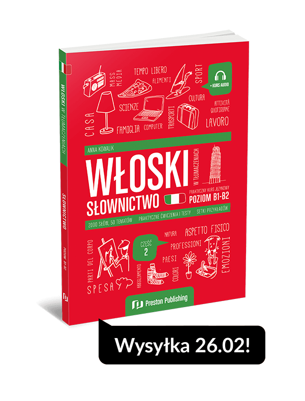 Włoski w tłumaczeniach. Słownictwo 2 (B1-B2)