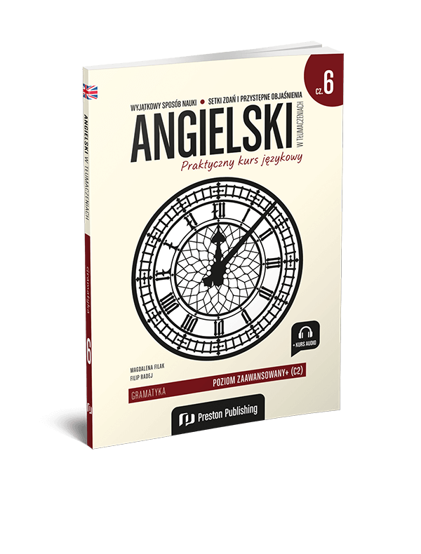 Angielski w tłumaczeniach. Gramatyka 6 (C2)