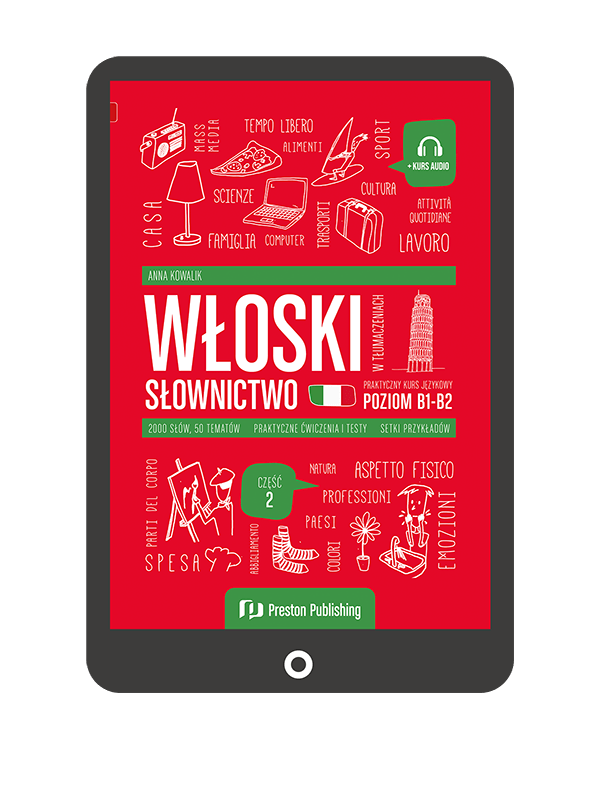 Włoski w tłumaczeniach. Słownictwo 2 (B1-B2)