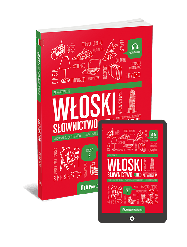 Włoski w tłumaczeniach. Słownictwo 2 (B1-B2)