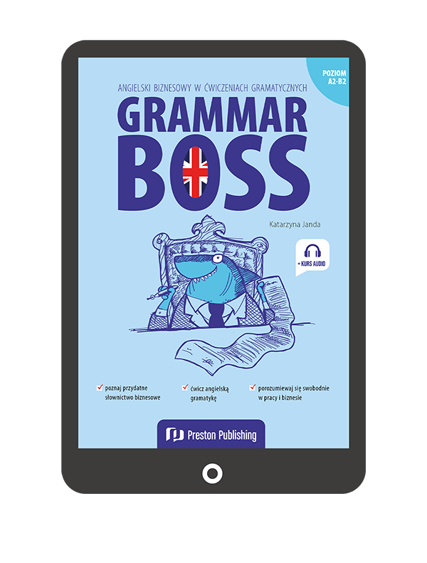 Grammar Boss. Angielski biznesowy w ćwiczeniach gramatycznych (A2-B2)