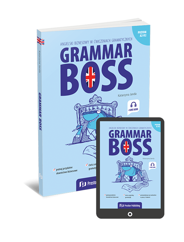 Grammar Boss. Angielski biznesowy w ćwiczeniach gramatycznych (A2-B2)