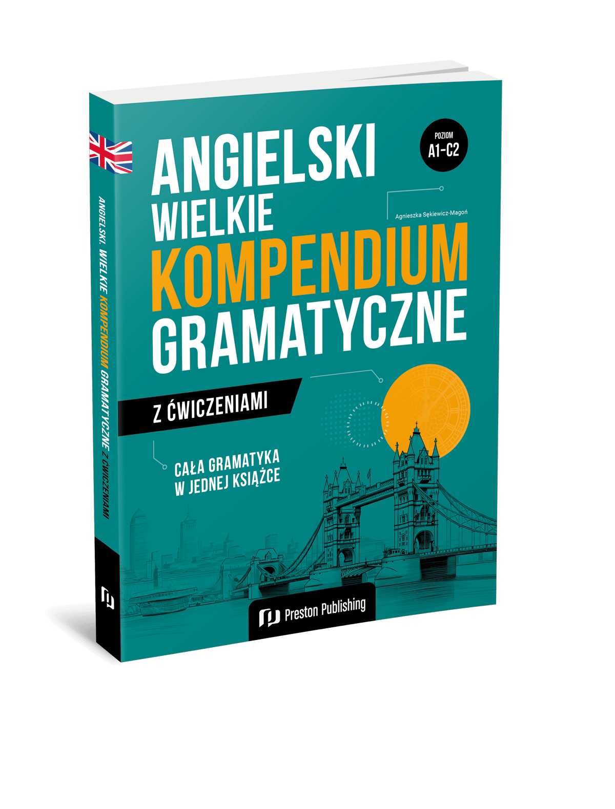 Angielski. Wielkie kompendium gramatyczne z ćwiczeniami (A1-C2)