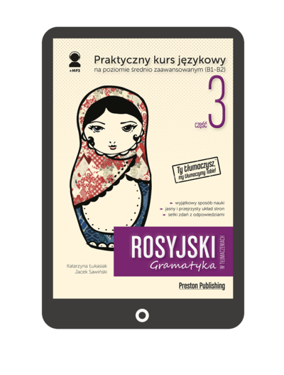 Rosyjski w tłumaczeniach. Gramatyka 3 (Książka + e-book) B1-B2
