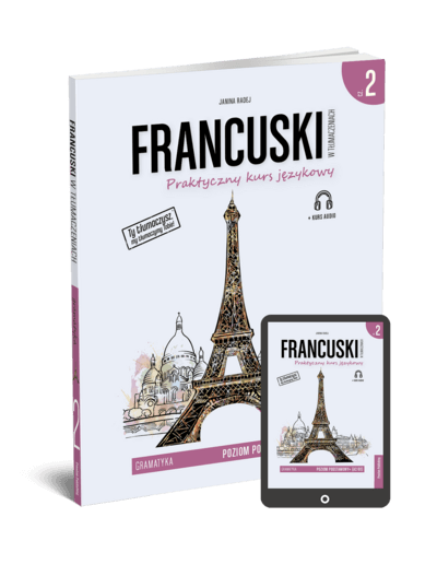 Francuski w tłumaczeniach. Gramatyka 2 (Książka + e-book)