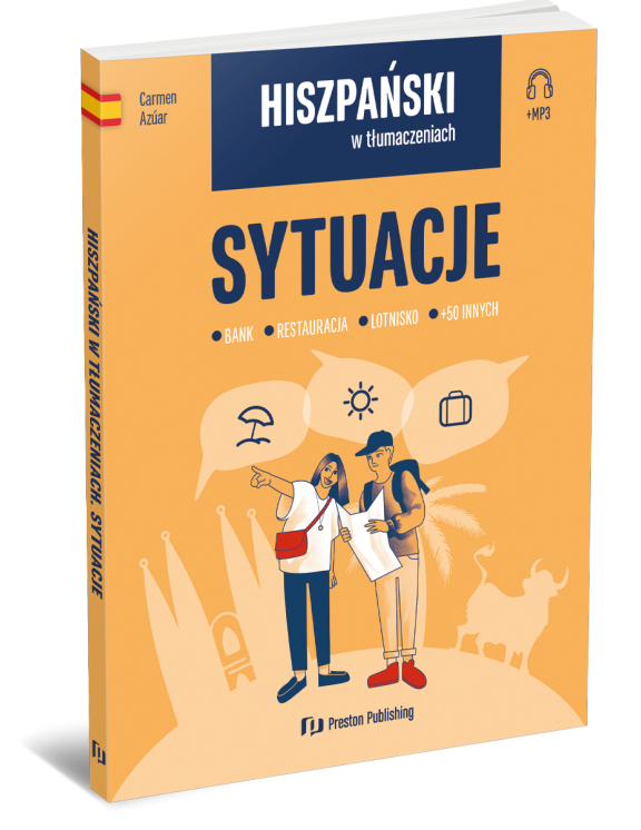 okładka książki Hiszpański w tłumaczeniach sytuacje wydawnictwa Preston Publishing słownictwo hiszpanskie