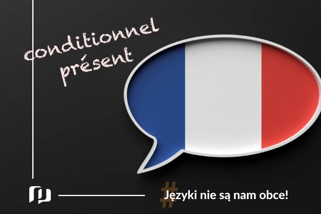 na czarnej tablicy dymek z francuska flaga oraz napis kreda conditionnel prezent francuski tryb warunkowy Preston Publishing