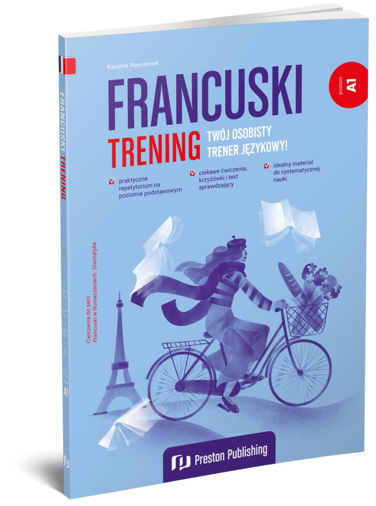 Chcesz opanować podstawy języka francuskiego?