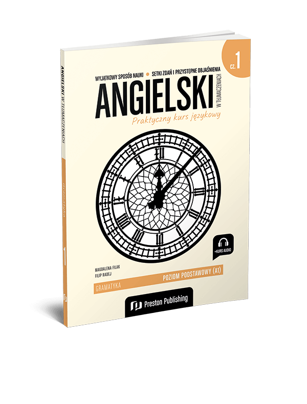 Angielski w tlumaczeniach Gramatyka czesc 1 Preston Publishing