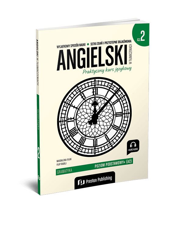 Angielski w tlumaczeniach Gramatyka czesc 2 Preston Publishing